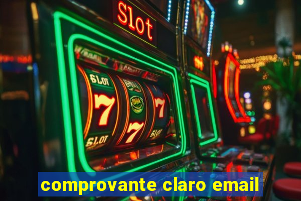 comprovante claro email